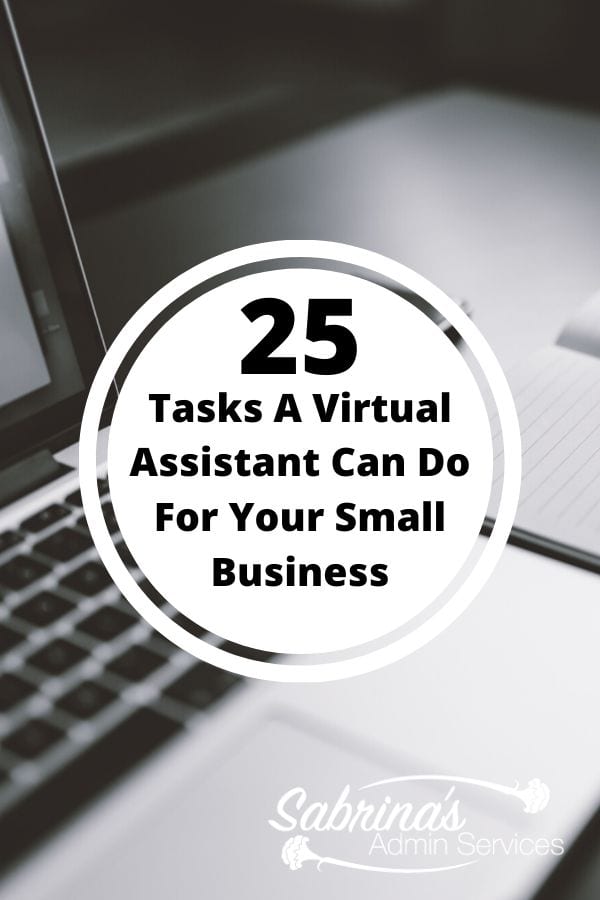 25 Tasks A Virtual Assistant Can Do For Your Small Business