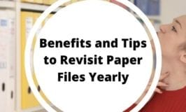 Benefits and Tips to Revisit Paper Files Yearly