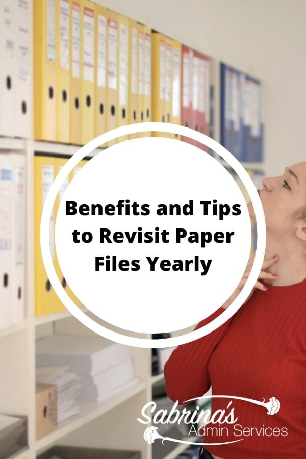 Benefits and Tips to Revisit Paper Files Yearly