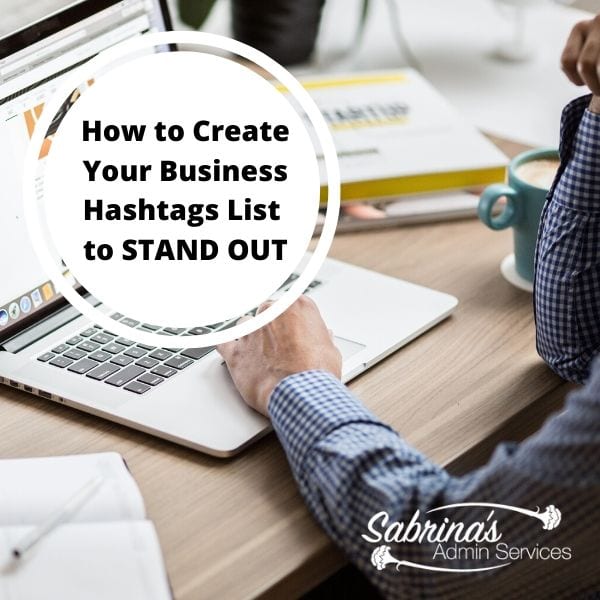 How to Create Your Business Hashtags List to Stand Out
