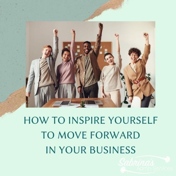 How to Inspire Yourself To Move Forward