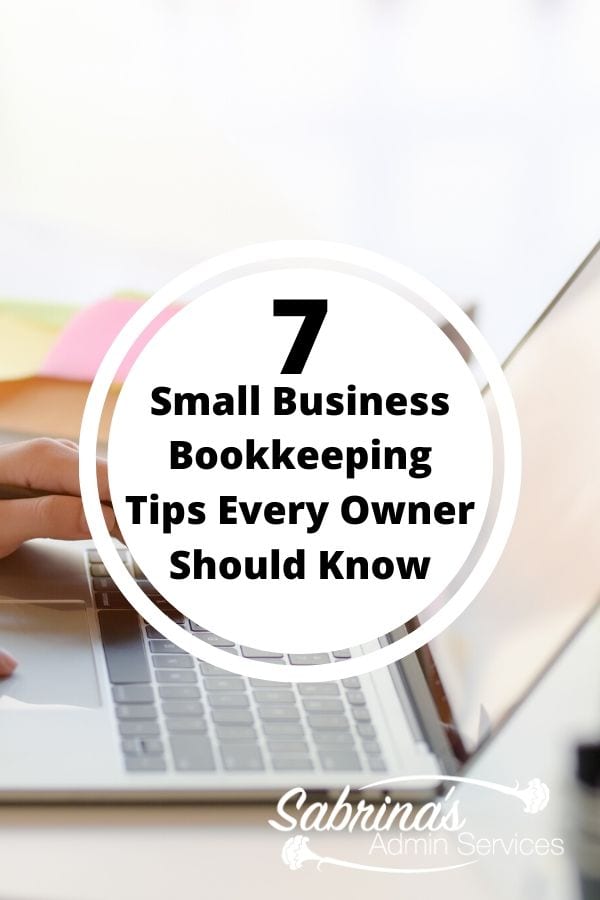 7 Small Business Bookkeeping Tips Every Owner Should Know