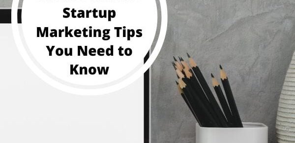 Small Business startup marketing tips you need to know