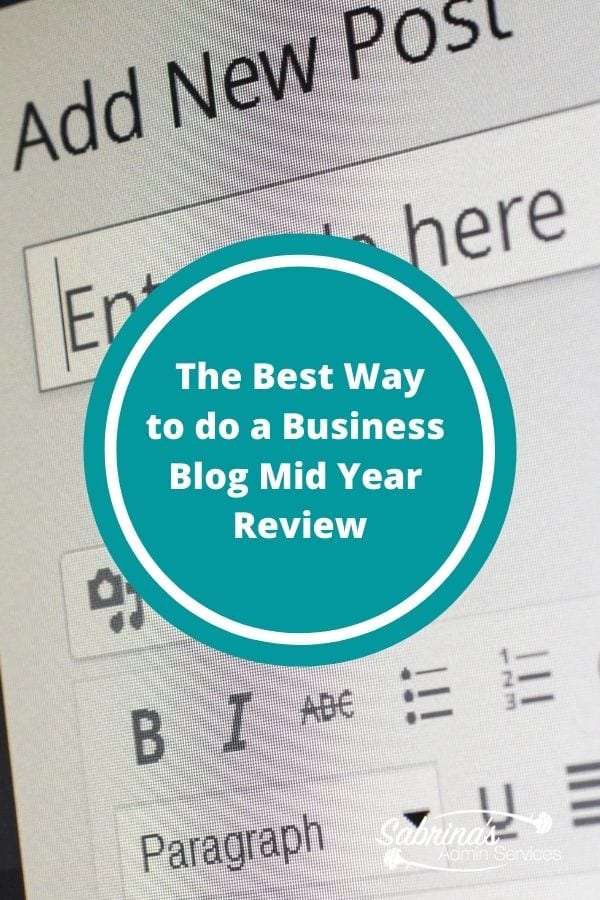 The Best Way to do a business blog mid year review