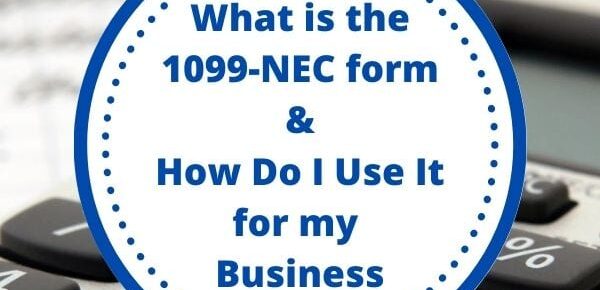 What is the 1099-NEC form and How Do I Use It
