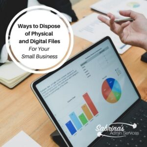 Ways to Dispose of Physical and Digital Files for your small business