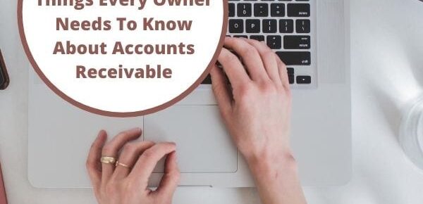 9 Things Every Owner Needs To Know About Accounts Receivable square image