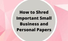 How to Shred Important Small Business and Personal Papers Featured image