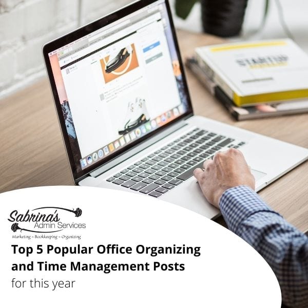 The Top 5 Popular Office Organizing and Time Management Posts for this year - square image