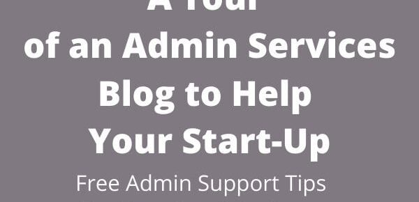 A Tour of an Admin Services Blog to Help Your Start-Up featured image