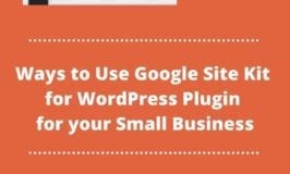 Ways to Use Google Site Kit for WordPress Plugin for your Small Business - featured image