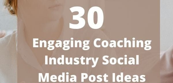30 Engaging Coaching Industry Social Media Post Ideas - featured image