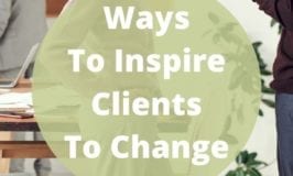 Ways to inspire clients to change - featured image