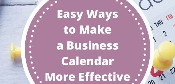Easy Ways to Make a Business Calendar More Effective - featured image