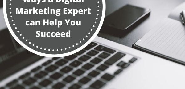 8 Ways a Digital Marketing Expert can Help You Succeed - square image