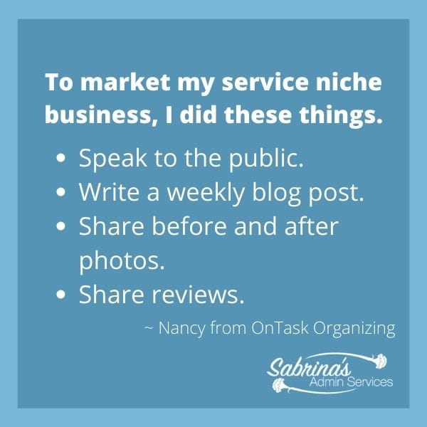 To market my service niche business, I did these things.