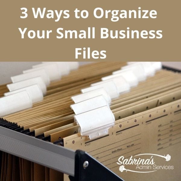 3 Ways to Organize Your Small Business Files - square image