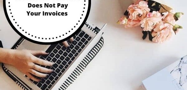 Solutions to Help You if Your Customer Does Not Pay Your Invoice