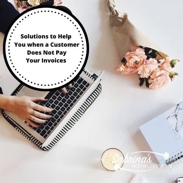 Solutions to Help You if Your Customer Does Not Pay Your Invoice