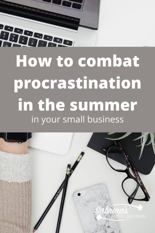 How to combat procrastination in the summer for your small business - featured image