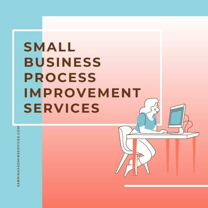 Small Business Process Improvement Service - Sabrinas Admin Services