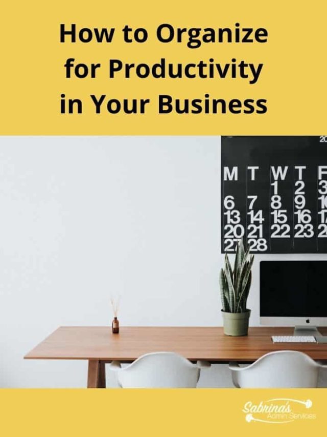 Tips to Organize Your Business to Be More Productive