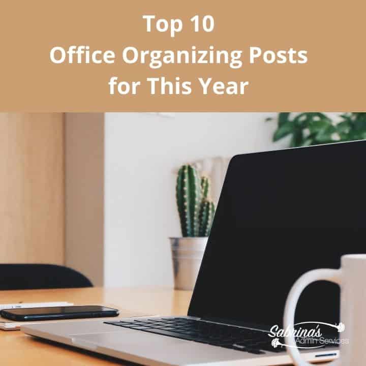 Top 10 Office Organizing posts for This Year - Sabrinas Admin Services