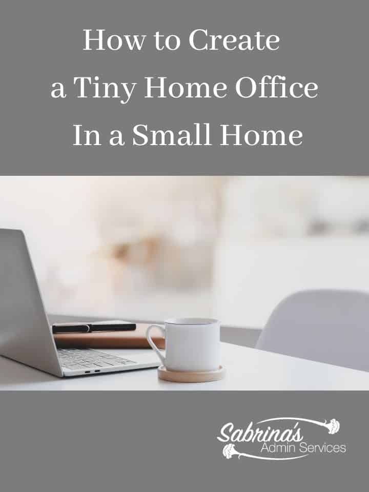 How to Create a Tiny Home Office In a Small Home featured image