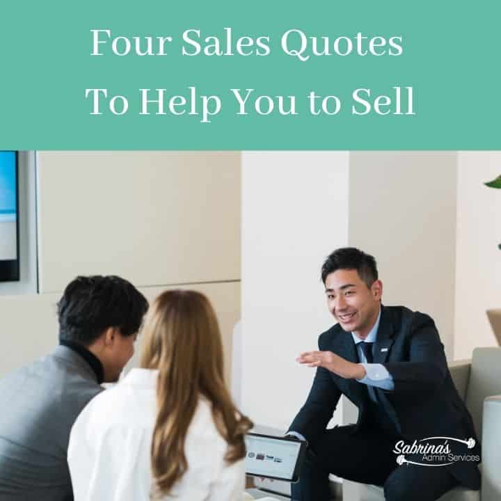 Four Sales Quotes to Help You get inspired to sell your services