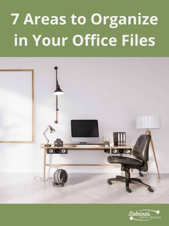 7 Areas to Organize Office Files - Sabrinas Admin Services