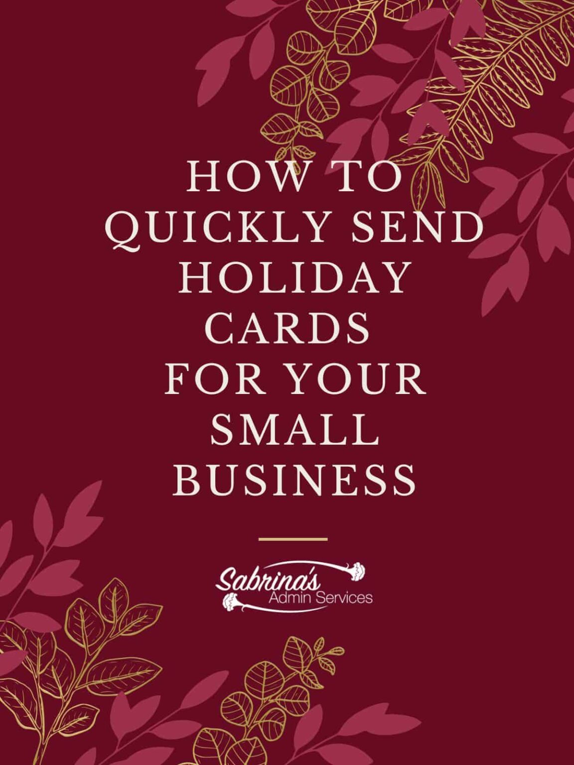 How To Quickly Send Holiday Cards For Your Small Business   Sabrinas