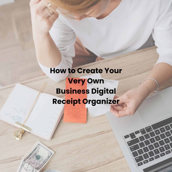 How to Create Your Very Own Business Digital Receipt Organizer - square image