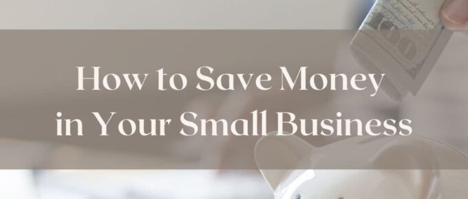 How to Save Money in Your Small Business - Featured image