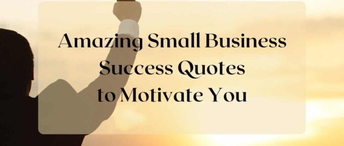 Amazing Small Business Success Quotes to Motivate You - square image