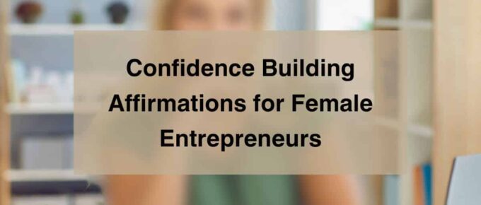 Confidence Building Affirmations for Female Entrepreneurs square image