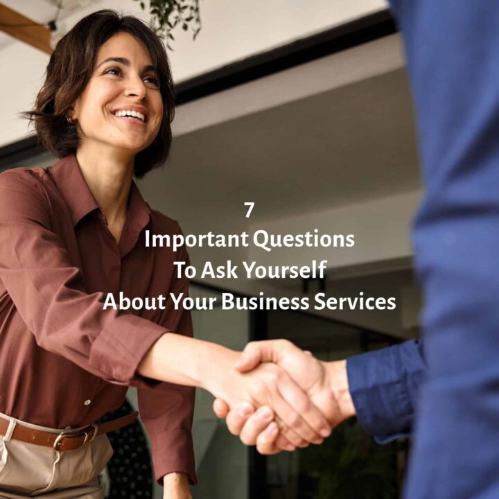 a women shaking hands with someone and the overlay title 7 Important Questions to Ask Yourself About YOUR Business Services pinterest image size