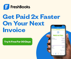 FreshBooks - Get Paid 2x Faster on Your Next Invoice - Try it free for 30 days - Ad - affiliate -